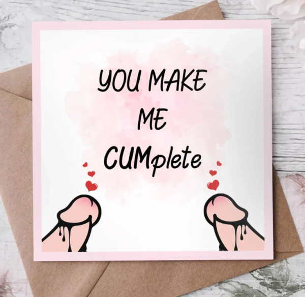 You Make Me Cumplete - Card